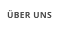 ÜBER UNS